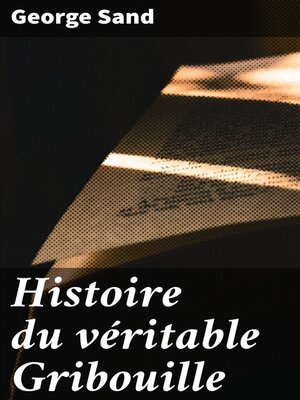 cover image of Histoire du véritable Gribouille